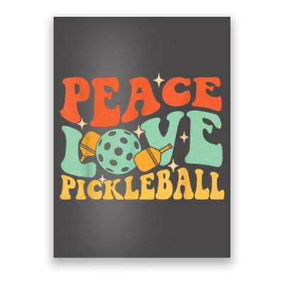 Groovy Peace Love Pickleball Pickleball Player Best Gift Pickleballers Poster