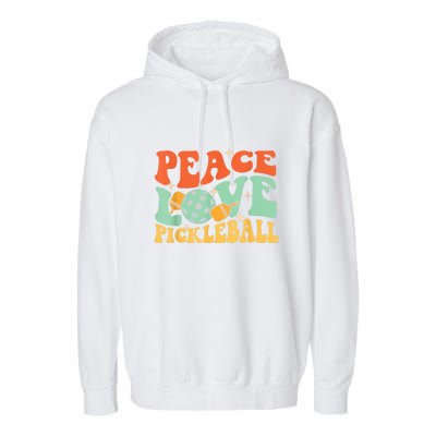 Groovy Peace Love Pickleball Pickleball Player Best Gift Pickleballers Garment-Dyed Fleece Hoodie