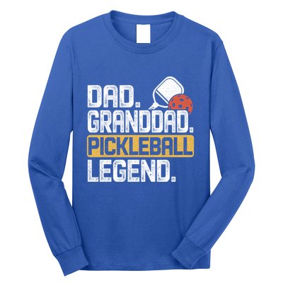 Granddad Pickleball Legend Dad Funny Great Gift Long Sleeve Shirt
