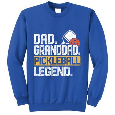 Granddad Pickleball Legend Dad Funny Great Gift Sweatshirt
