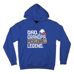 Grandpa Pickleball Legend Dad Funny Cool Gift Tall Hoodie