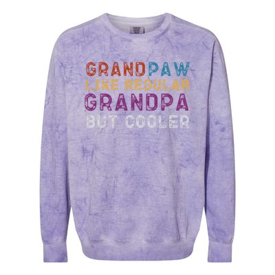 Grand Paw Like A Regular Grandpa But Cooler Gift Father Day Meaningful Gift Colorblast Crewneck Sweatshirt