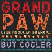 Grand Paw Like A Regular Grandpa But Cooler Funny Gift Father Day Gift Cool Comfort Performance Bucket Hat