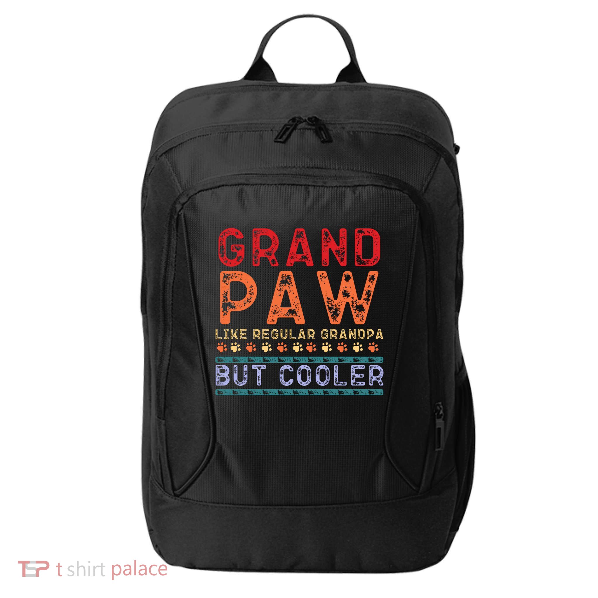 Grand Paw Like A Regular Grandpa But Cooler Funny Gift Father Day Gift City Backpack