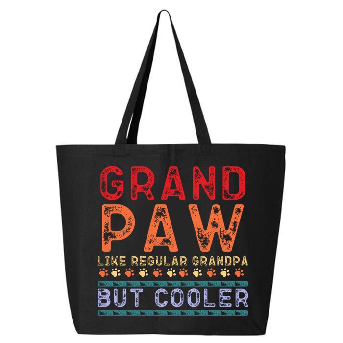 Grand Paw Like A Regular Grandpa But Cooler Funny Gift Father Day Gift 25L Jumbo Tote
