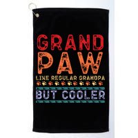 Grand Paw Like A Regular Grandpa But Cooler Funny Gift Father Day Gift Golf Towel