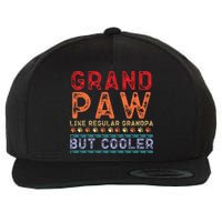 Grand Paw Like A Regular Grandpa But Cooler Funny Gift Father Day Gift Wool Snapback Cap