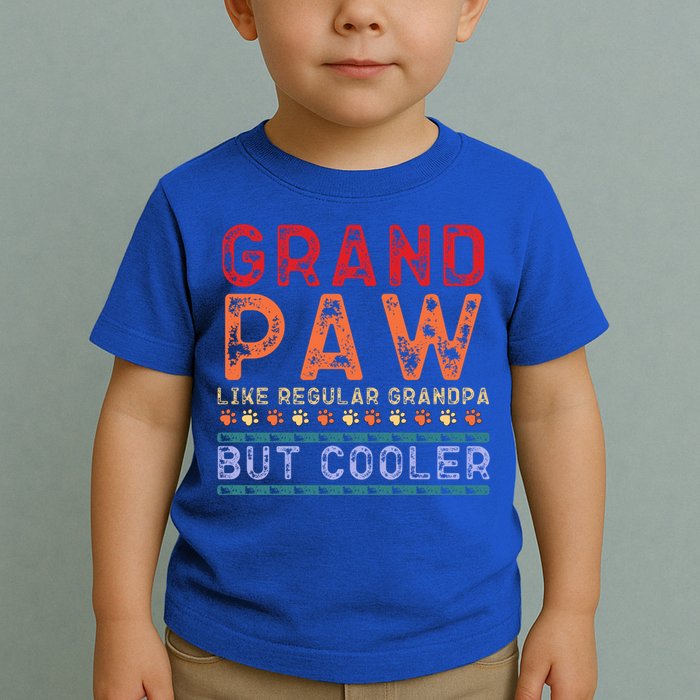 Grand Paw Like A Regular Grandpa But Cooler Funny Gift Father Day Gift Toddler T-Shirt