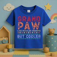 Grand Paw Like A Regular Grandpa But Cooler Funny Gift Father Day Gift Toddler T-Shirt