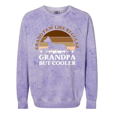 Grand Paw Like A Regular Grandpa But Cooler Meaningful Gift Father Day Gift Colorblast Crewneck Sweatshirt