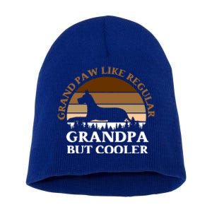 Grand Paw Like A Regular Grandpa But Cooler Meaningful Gift Father Day Gift Short Acrylic Beanie