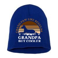 Grand Paw Like A Regular Grandpa But Cooler Meaningful Gift Father Day Gift Short Acrylic Beanie