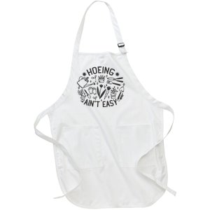 Gardener Plant Lover Hoeing Aint Easy Full-Length Apron With Pockets