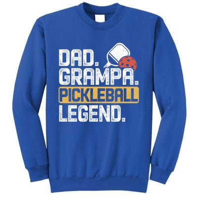 Grampa Pickleball Legend Dad Funny Meaningful Gift Sweatshirt