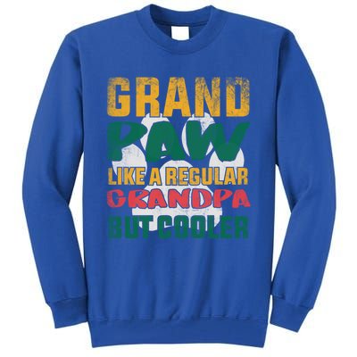 Grand Paw Like A Regular Grandpa But Cooler Dog Grandpa Tee Gift Tall Sweatshirt