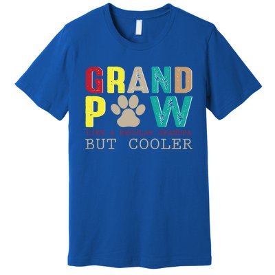 Grand Paw Like Regular Grandpa But Cooler Cool Gift Premium T-Shirt