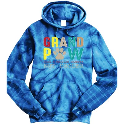 Grand Paw Like Regular Grandpa But Cooler Cool Gift Tie Dye Hoodie