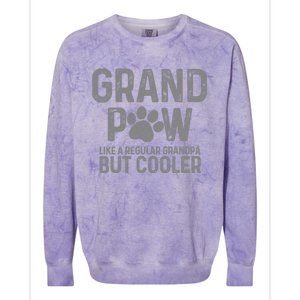 Grand Paw Like A Regular Grandpa But Cooler Dog Lover Gift Colorblast Crewneck Sweatshirt