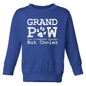 Grand Paw Like A Regular Grandpa But Cooler Dog Lovers Gift Toddler Sweatshirt