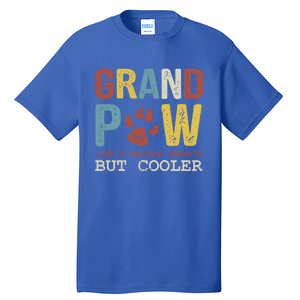 Grand Paw Like A Regular Grandpa But Cooler Dog Lovers Gift Tall T-Shirt