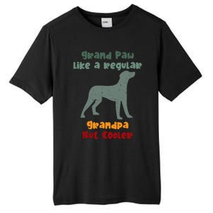 Grand Paw Like A Regular Grandpa But Cooler For Grandpa Funny Gift Tall Fusion ChromaSoft Performance T-Shirt