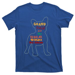 Grand Paw Like A Regular Grandpa But Cooler For Grandpa Cute Gift T-Shirt