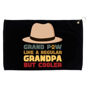 Grand Paw Like A Regular Grandpa But Cooler For Grandpa Gift Grommeted Golf Towel