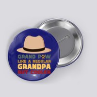 Grand Paw Like A Regular Grandpa But Cooler For Grandpa Gift Button