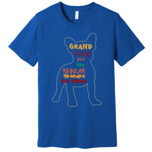 Grand Paw Like A Regular Grandpa But Cooler For Grandpa Great Gift Premium T-Shirt