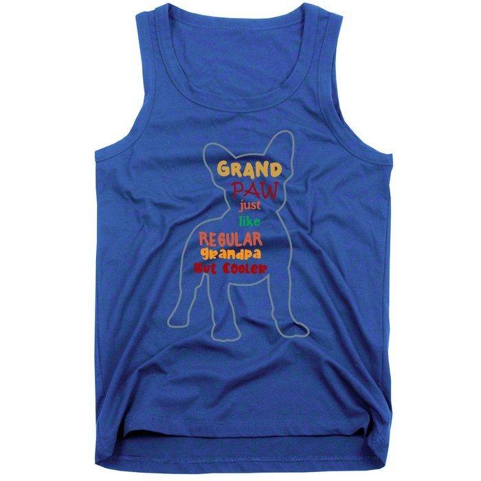 Grand Paw Like A Regular Grandpa But Cooler For Grandpa Great Gift Tank Top