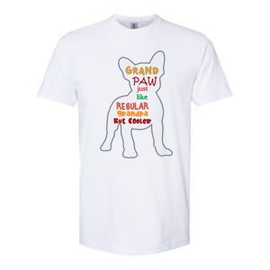 Grand Paw Like A Regular Grandpa But Cooler For Grandpa Great Gift Softstyle CVC T-Shirt