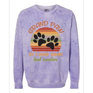 Grand Paw Like A Regular Grandpa But Cooler For Grandpa Cute Gift Colorblast Crewneck Sweatshirt