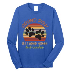 Grand Paw Like A Regular Grandpa But Cooler For Grandpa Cute Gift Long Sleeve Shirt