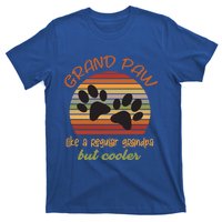 Grand Paw Like A Regular Grandpa But Cooler For Grandpa Cute Gift T-Shirt