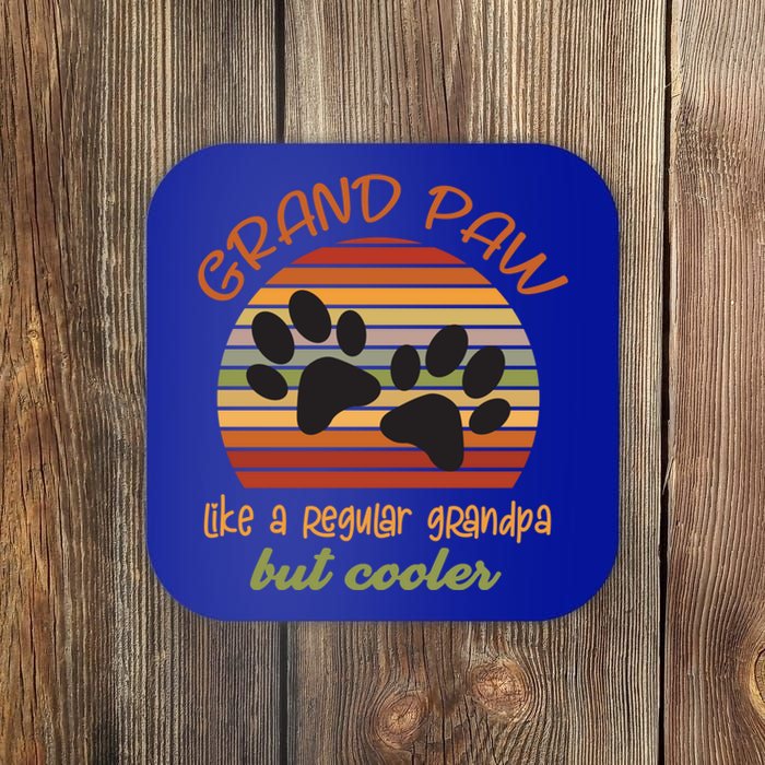 Grand Paw Like A Regular Grandpa But Cooler For Grandpa Cute Gift Coaster