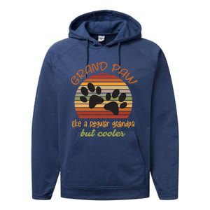 Grand Paw Like A Regular Grandpa But Cooler For Grandpa Cute Gift Performance Fleece Hoodie