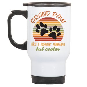 Grand Paw Like A Regular Grandpa But Cooler For Grandpa Cute Gift Stainless Steel Travel Mug