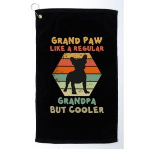 Grand Paw Like A Regular Grandpa But Cooler For Grandpa Gift Platinum Collection Golf Towel