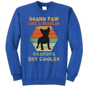 Grand Paw Like A Regular Grandpa But Cooler For Grandpa Gift Sweatshirt