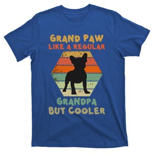 Grand Paw Like A Regular Grandpa But Cooler For Grandpa Gift T-Shirt