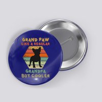 Grand Paw Like A Regular Grandpa But Cooler For Grandpa Gift Button