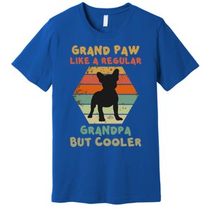 Grand Paw Like A Regular Grandpa But Cooler For Grandpa Gift Premium T-Shirt