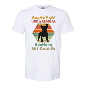 Grand Paw Like A Regular Grandpa But Cooler For Grandpa Gift Softstyle CVC T-Shirt