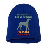 Grand Paw Like A Regular Grandpa But Cooler For Grandpa Gift Short Acrylic Beanie