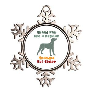 Grand Paw Like A Regular Grandpa But Cooler For Grandpa Gift Metallic Star Ornament