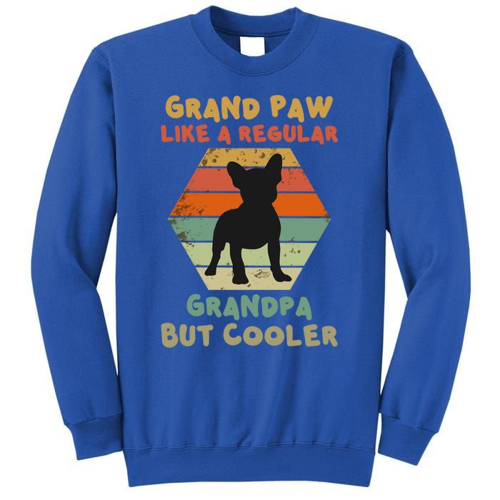 Grand Paw Like A Regular Grandpa But Cooler For Grandpa Gift Sweatshirt