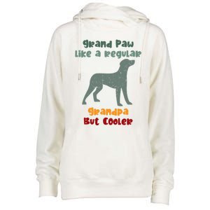 Grand Paw Like A Regular Grandpa But Cooler For Grandpa Meaningful Gift Womens Funnel Neck Pullover Hood