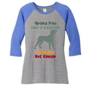 Grand Paw Like A Regular Grandpa But Cooler For Grandpa Meaningful Gift Women's Tri-Blend 3/4-Sleeve Raglan Shirt