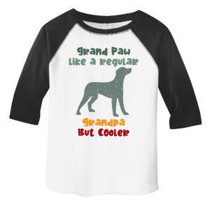 Grand Paw Like A Regular Grandpa But Cooler For Grandpa Meaningful Gift Toddler Fine Jersey T-Shirt