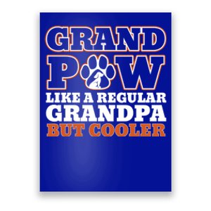 Grand Paw Like A Regular Grandpa But Cooler Funny Dog Dad Gift Poster